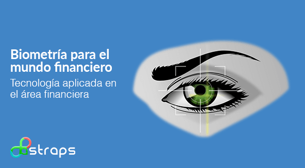 Biometría para el mundo financiero