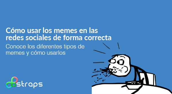 Cómo usar los memes en las redes sociales de forma correcta