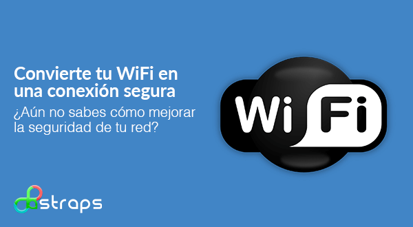 Convierte tu WiFi en una conexión segura