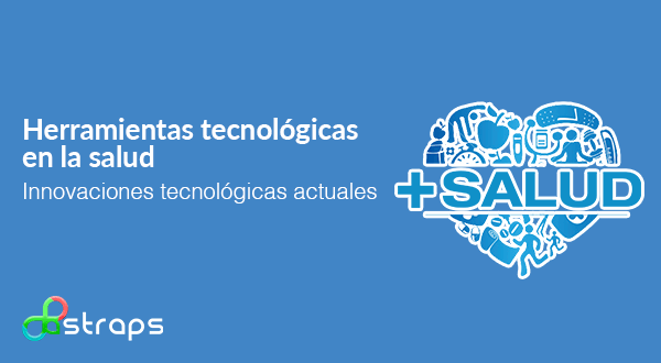 Herramientas tecnológicas en la salud