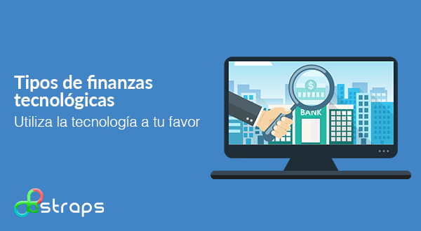 Tipos de finanzas tecnológicas