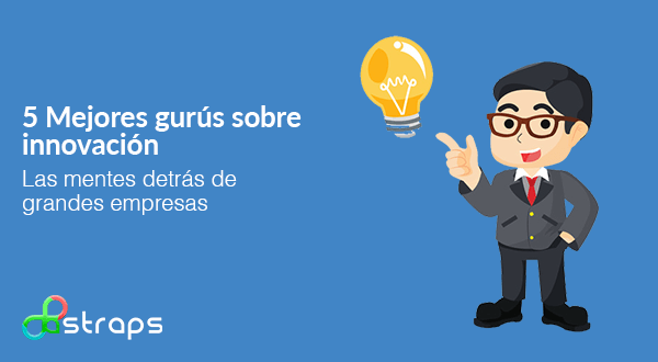 5 Mejores gurús sobre innovación