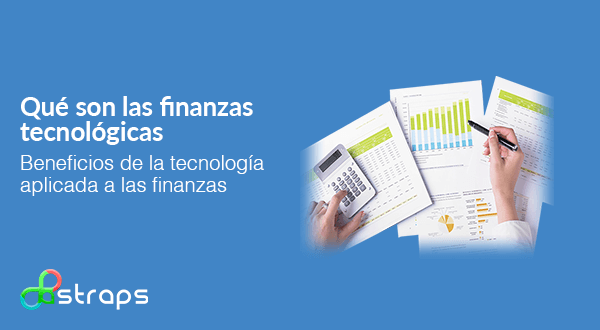 Qué son las finanzas tecnológicas